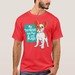 Mein Therapeut hat Pelz und 4 Beine Funny Französi T-Shirt