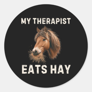 Mein Therapeut isst Hay Funny Horse Lover Horsebac Runder Aufkleber