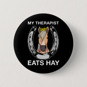 Mein Therapeut isst Hay I Reitfreunde Button