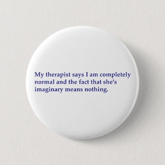 Mein Therapeut sagt Button (Vorderseite)