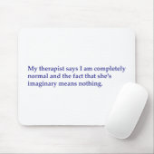 Mein Therapeut sagt Mousepad (Mit Mouse)