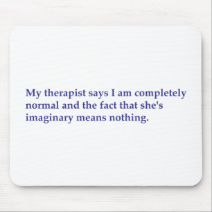 Mein Therapeut sagt Mousepad
