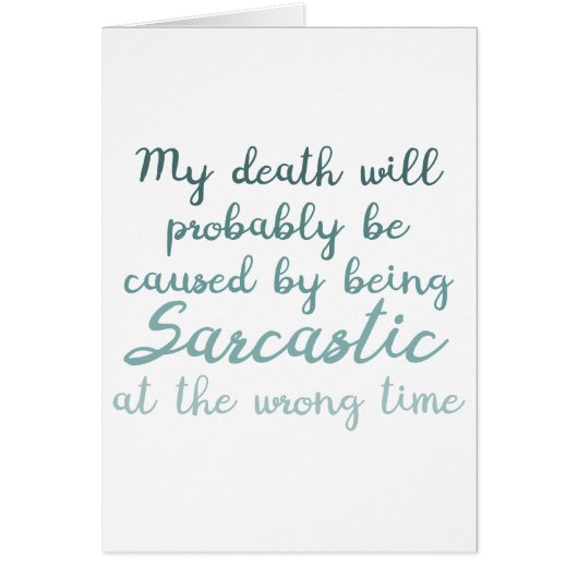 Mein Tod wird durch einen lustigen Sarkasmus-Gruß  (Vorne)