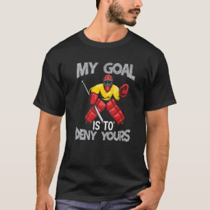 Mein Torhüter Sprichwort Funny Field Hockey T-Shirt