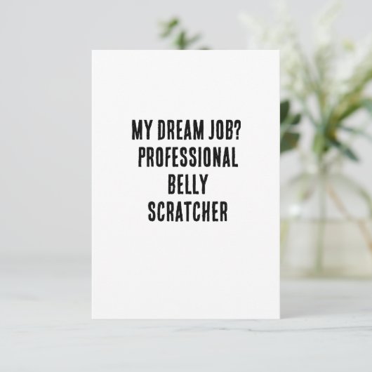 Mein Traumjob? Beruflicher Bauchkratzer Dankeskarte (Stehend Vorderseite)