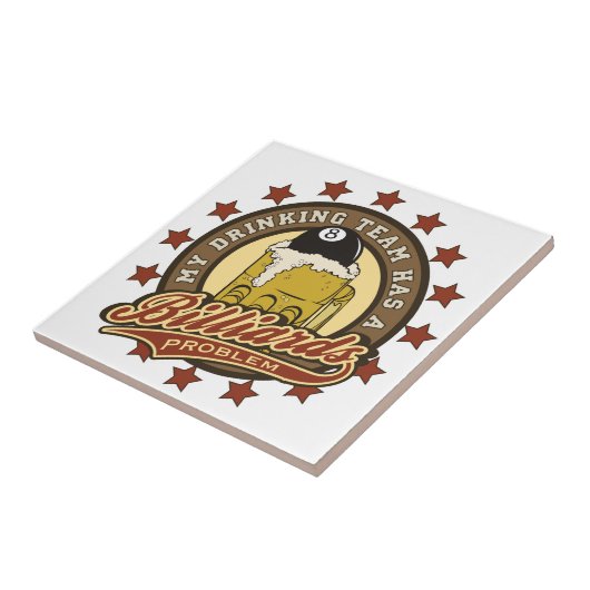 Mein trinkendes Team hat ein Billard-Problem Fliese (Seite)