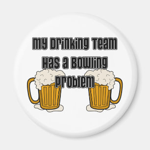 Mein trinkendes Team hat ein Bowlings-Problem Magnet