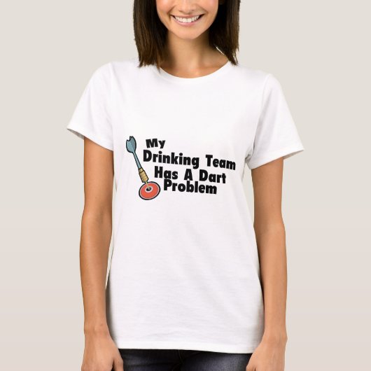 Mein trinkendes Team hat ein Pfeil-Problem T-Shirt (Vorderseite)