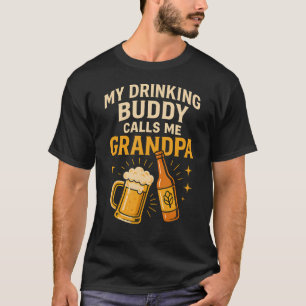 Mein Trinkkumpel nennt mich Opa Bier Humor T-Shirt