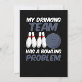 Mein Trinkteam hat ein Bowling-Problem Einladung (Vorderseite)