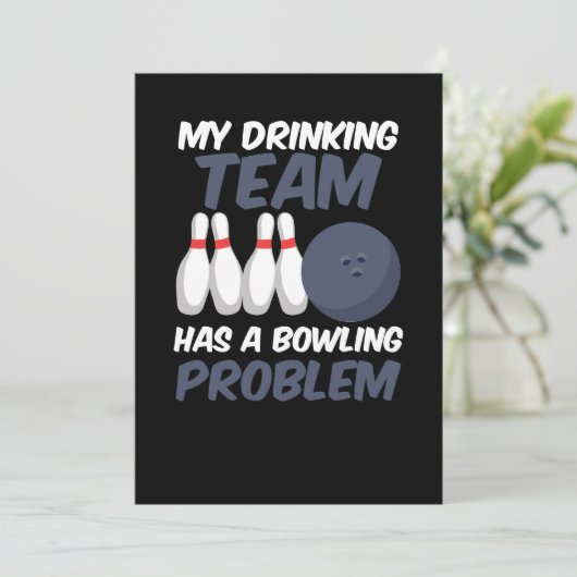 Mein Trinkteam hat ein Bowling-Problem Einladung (Stehend Vorderseite)