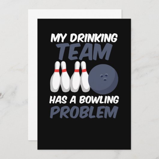 Mein Trinkteam hat ein Bowling-Problem Einladung (Vorne/Hinten)
