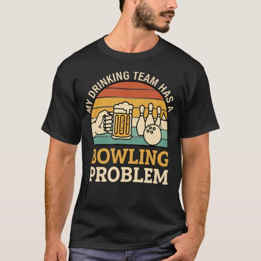 Mein Trinkteam hat ein Bowling-Problem Lustiges Bi T-Shirt (Vorderseite)