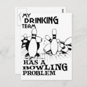Mein Trinkteam hat ein Bowling-Problem Postkarte (Vorne/Hinten)