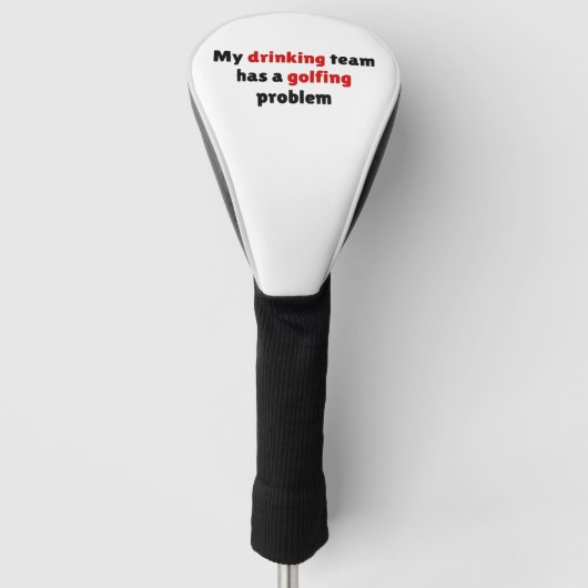 Mein Trinkteam hat ein Golfproblem Golf Headcover (Vorderseite)