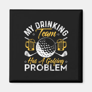 Mein Trinkteam hat ein Golfproblem-Shirt Lustiges Magnet