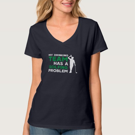 Mein Trinkteam hat ein Golfproblem T-Shirt (Vorderseite)