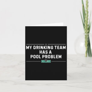 Mein Trinkteam hat ein Poolproblem Vintage Lustig Karte