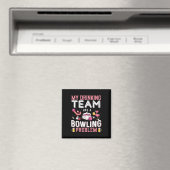 Mein Trinkteam hat ein Problem mit dem Bowling - F Magnet (In Situ (Geschirrspüler))