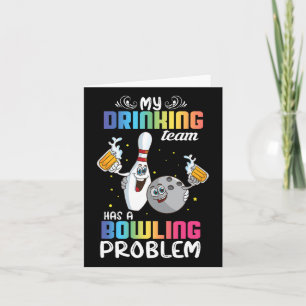 Mein Trinkteam hat ein Problem mit dem Bowling und Karte