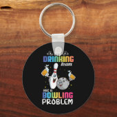 Mein Trinkteam hat ein Problem mit dem Bowling und Schlüsselanhänger (Vorderseite)