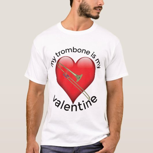 Mein Trombone ist mein Valentine T-Shirt (Vorderseite)