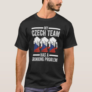 mein tschechisches tschechisches Trinkteam T-Shirt