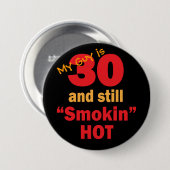 Mein Typ ist 30 und immer noch Smokin heiß | 30. G Button (Vorne & Hinten)