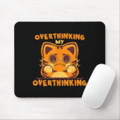 Mein Überdenken meines Überdenkens lustiger ängstl Mousepad (Mit Mouse)