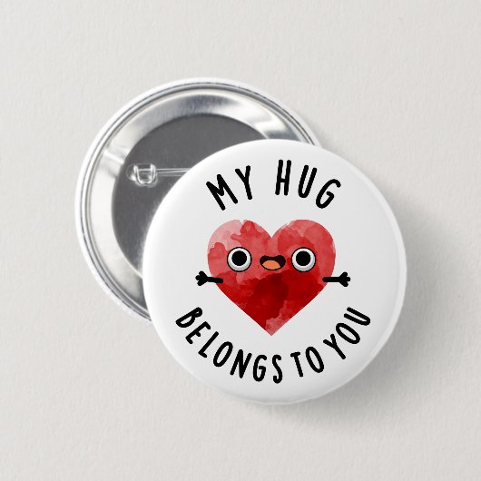 Mein Umarmung gehört dir zu einem lustigen Herzens Button (Vorne & Hinten)