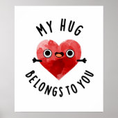 Mein Umarmung gehört dir zu einem lustigen Herzens Poster (Vorne)