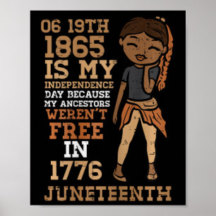Mein Unabhängigkeitstag Juneteenth Schwarze Mädche Poster