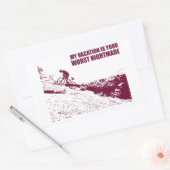 Mein Urlaub ist dein schlimmster Albtraum. Rechteckiger Aufkleber (Umschlag)