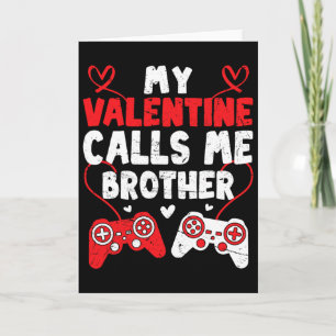 Mein Valentin nennt mich Bruder Gamer Bro Valentin Karte