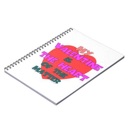 MEIN VALENTINE IST DAS HERZEN DER SACHE NOTIZBLOCK (Linke Seite)