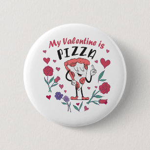Mein Valentine ist Pizza-Einladung Button
