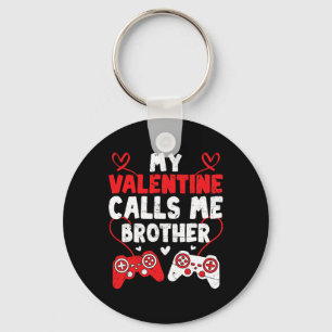 Mein Valentine nennt mich Brother Gamer Bro Valent Schlüsselanhänger