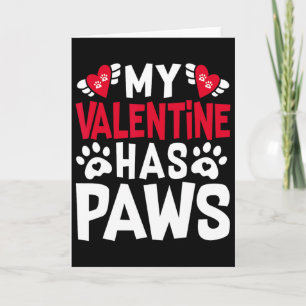 Mein Valentinstag hat Pfoten Lustiger Katzen-Hund- Karte
