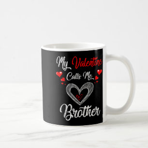 Mein Valentinstag nennt mich Bruder-Shirt Valentin Kaffeetasse