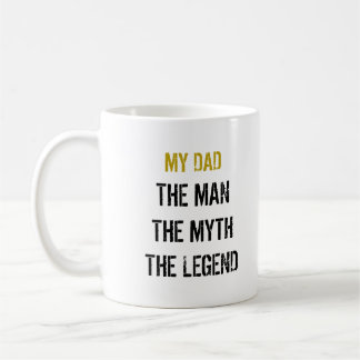 MEIN VATER DER MANN DER MYTH DIE LEGEN KAFFEETASSE