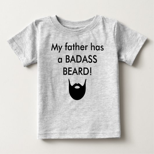 Mein Vater hat einen BADASS BART! Baby T-shirt (Vorderseite)