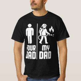Mein Vater Ihr Vater Feuerwehrmann T-Shirt