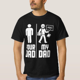Mein Vater Ihr Vater Lehrer T-Shirt