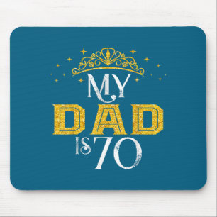 Mein Vater ist 70 Jahre alt Alles Gute zum 70. Geb Mousepad