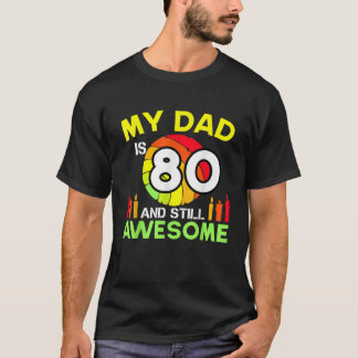 Mein Vater ist 80 und immer noch Phantastisch Vint T-Shirt
