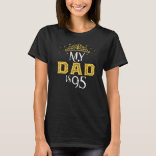 Mein Vater ist 95 Jahre alt 1927 95. Geburtstag zu T-Shirt