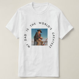 MEIN VATER IST DAS WELTGRÖSSTE VATER-TAGSFOTO T-Shirt
