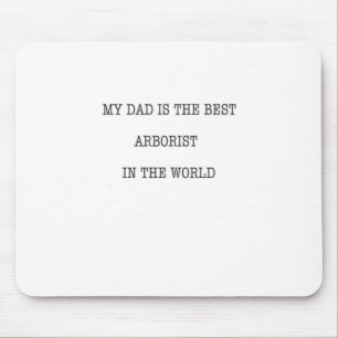 Mein Vater ist der beste Arborist der Welt Mousepad