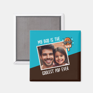 Mein Vater ist der Coolstste Pop je benutzerdefini Magnet