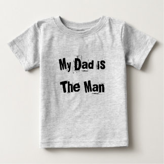 Mein Vater ist der Mann Baby T-shirt